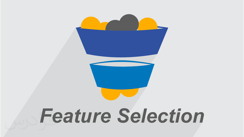 آموزش مبانی انتخاب ویژگی Feature Selection در داده کاوی