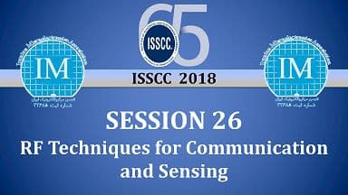جلسات بررسی مقالات کنفرانس ISSCC_2018  (فصل 26)