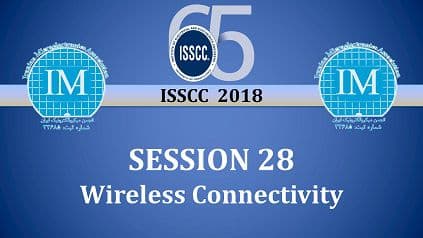جلسات بررسی مقالات کنفرانس ISSCC_2018  (فصل 28)